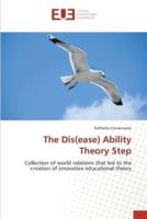 The Dis(ease) Ability Theory Step