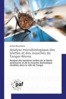 Analyse Microbiologique Des Blattes Et Des Mouches De Tanger-Maroc