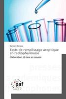 Tests De Remplissage Aseptique En Radiopharmacie