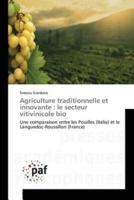Agriculture traditionnelle et innovante : le secteur vitivinicole bio