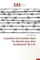 La justice et la justice dans "le dernier jour d'un condamne" de v.h.