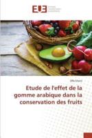 Etude de l'effet de la gomme arabique dans la conservation des fruits
