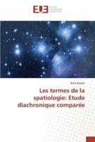 Les termes de la spatiologie: etude diachronique comparée