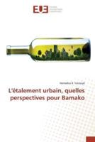 L'étalement urbain, quelles perspectives pour Bamako