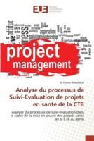 Analyse du processus de Suivi-Evaluation de projets en santé de la CTB