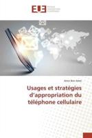 Usages et stratégies d'appropriation du téléphone cellulaire