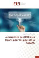 L'émergence des BRICS:les leçons pour les pays de la CEMAC