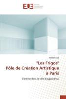 "les frigos" pôle de création artistique à paris