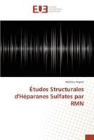 Études Structurales d'Héparanes Sulfates par RMN