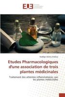 Etudes Pharmacologiques dune association de trois plantes médicinales