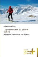 La persévérance du pèlerin racheté