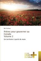 Prières pour gouverner au canada volume 2