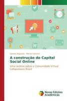 A construção do Capital Social Online