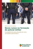 Novos rumos na formação do policial militar