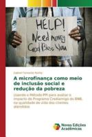 A microfinança como meio de inclusão social e redução da pobreza