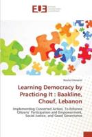 Learning Democracy by Practicing It : Baakline, Chouf, Lebanon
