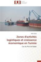 Zones d'activités logistiques et croissance économique en tunisie