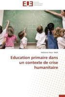 Education primaire dans un contexte de crise humanitaire
