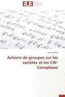 Actions de groupes sur les variétés et les cw-complexes