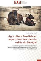 Agriculture familiale et enjeux fonciers dans la vallée du sénégal