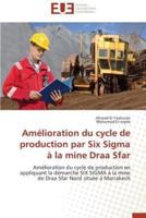 Amélioration du cycle de production par six sigma à la mine draa sfar