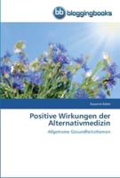 Positive Wirkungen der Alternativmedizin