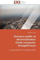 Domaine public et décentralisation  étude comparée: sénégal/france