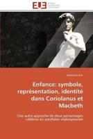 Enfance: symbole, représentation, identité dans coriolanus et macbeth