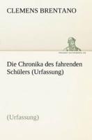 Die Chronika Des Fahrenden Schulers (Urfassung)
