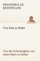 Von Paul Zu Pedro