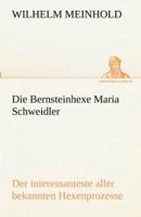 Die Bernsteinhexe Maria Schweidler
