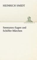 Seemanns-Sagen Und Schiffer-Marchen