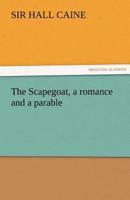 The Scapegoat, a romance and a parable