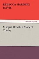 Margret Howth, a Story of To-Day