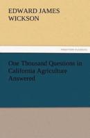 One Thousand Questions in California Agriculture Answered