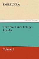 The Three Cities Trilogy: Lourdes