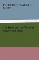 The Brain and the Voice in Speech and Song