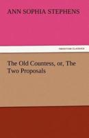 The Old Countess, Or, the Two Proposals