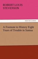A Footnote to History Eight Years of Trouble in Samoa