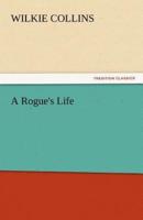 A Rogue's Life