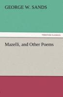 Mazelli, and Other Poems