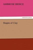 Shapes of Clay