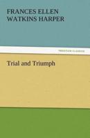 Trial and Triumph