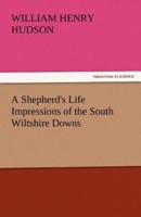A Shepherd's Life Impressions of the South Wiltshire Downs