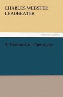 A Textbook of Theosophy