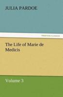 The Life of Marie de Medicis