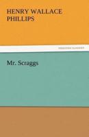 Mr. Scraggs