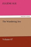 The Wandering Jew - Volume 07