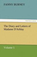 The Diary and Letters of Madame D'Arblay - Volume 1