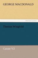 Thomas Wingfold, Curate V2